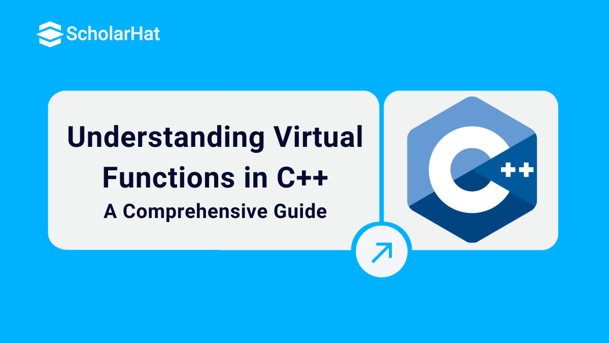 Understanding Virtual Functions in C++: A Comprehensive Guide