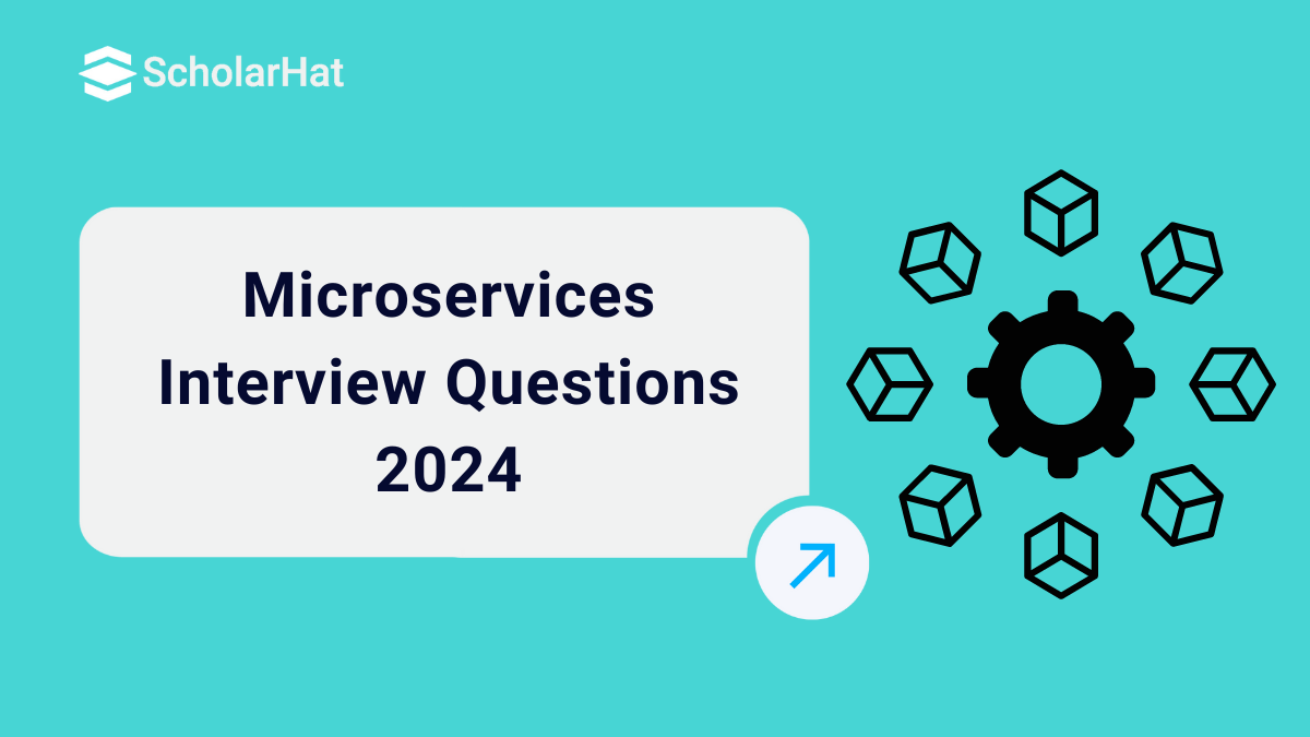 Top 50+ Microservices Interview Questions and Answers 2024