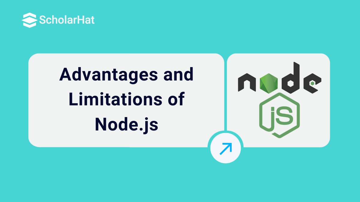 Advantages and Limitations of Node.js
