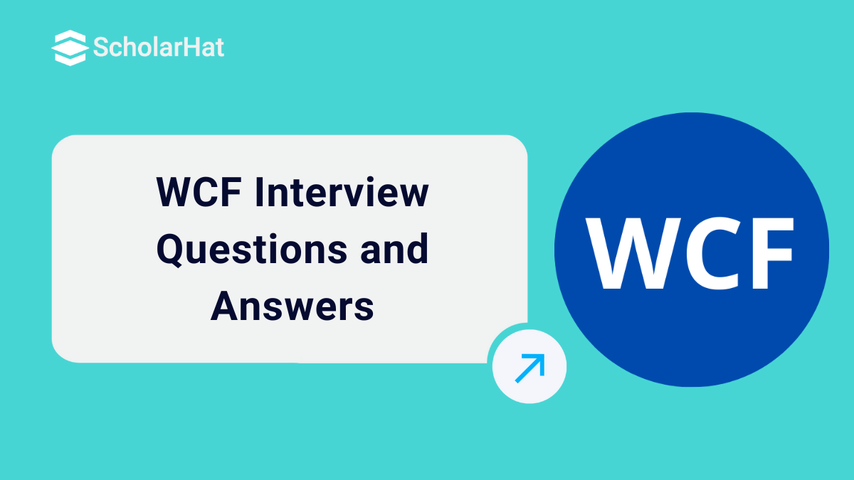 Top 20 WCF Interview Questions and Answers