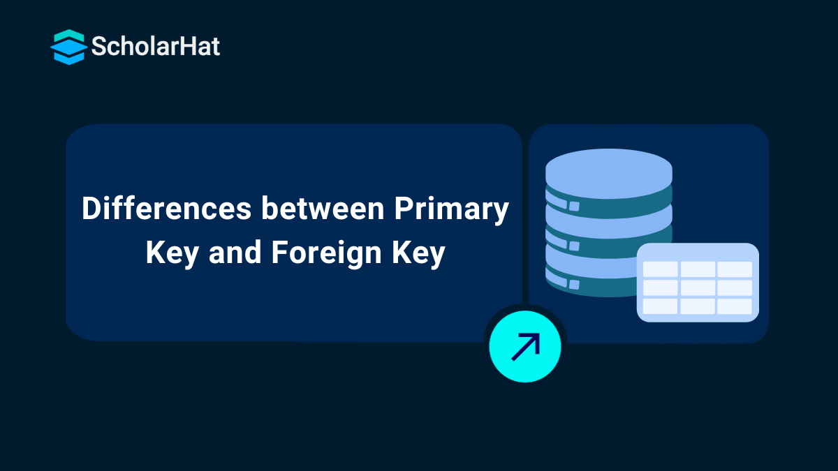 Differences between Primary Key and Foreign Key