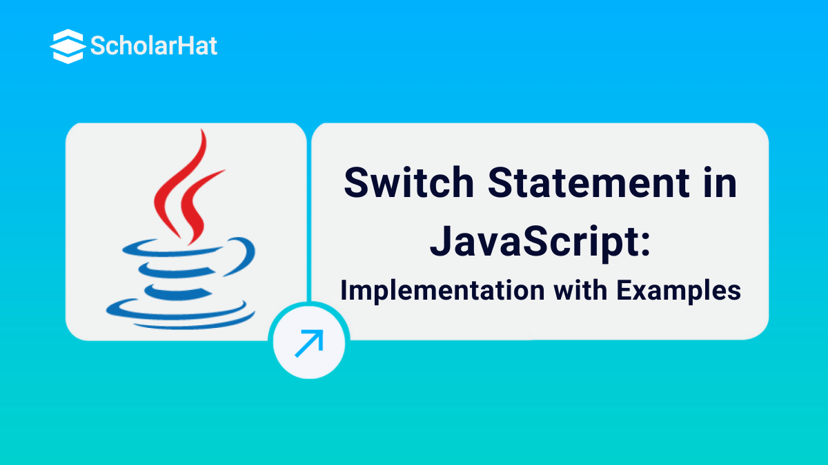 Switch Statement in JavaScript: Implementation with Examples