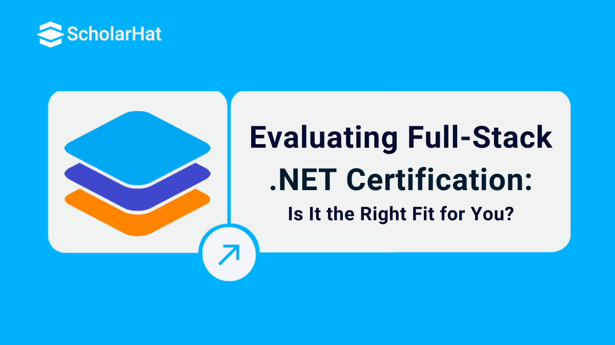 Is a Full-Stack .NET Certification Right for You?