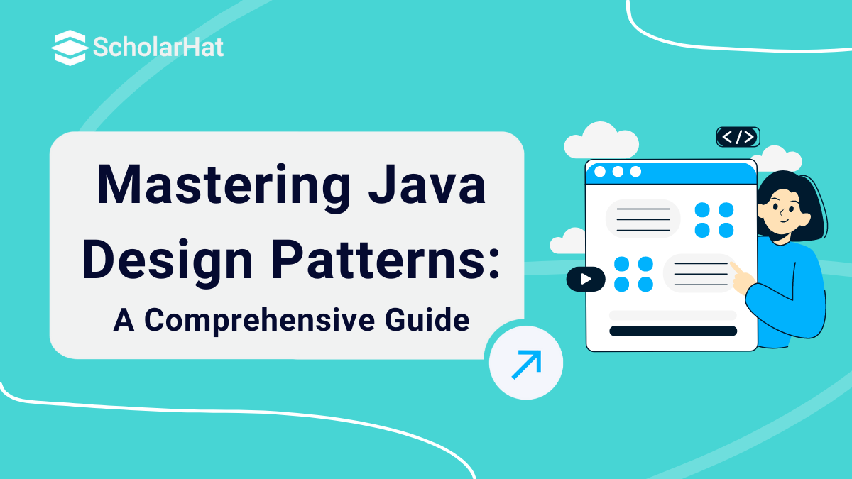 Learn Design Patterns in Java: Types, Examples, and Applications