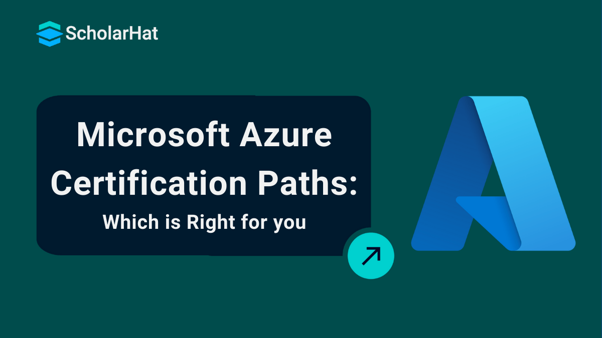 Microsoft Azure Certification Paths: Which is Right for you