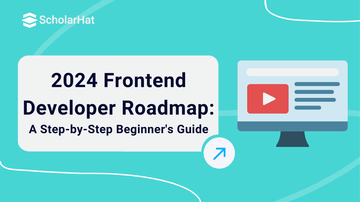 Frontend Developer Roadmap For Beginners 2024