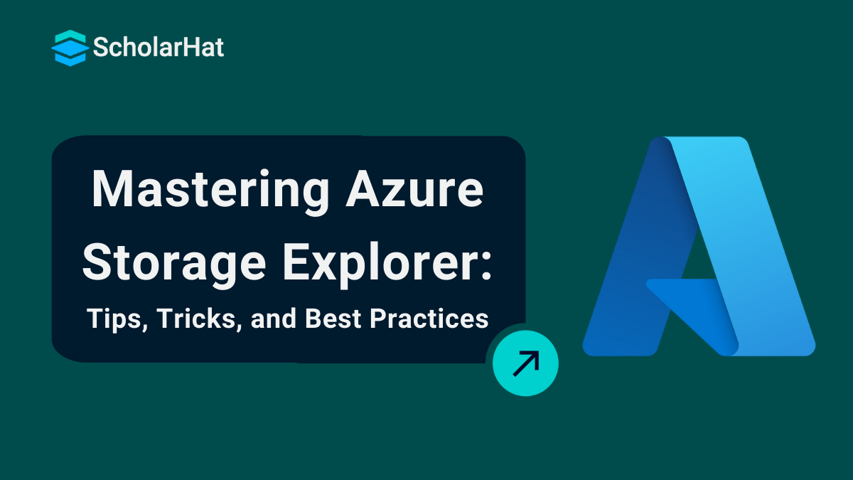 Mastering Azure Storage Explorer: A Comprehensive Guide