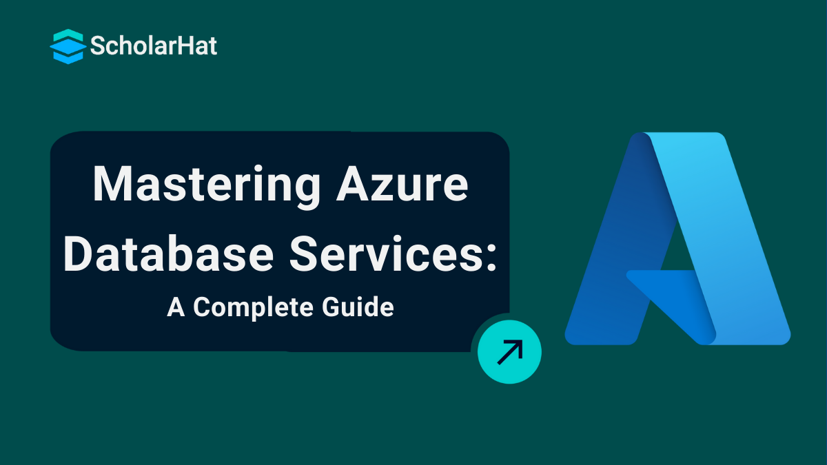 A Comprehensive Guide to Azure Database Services