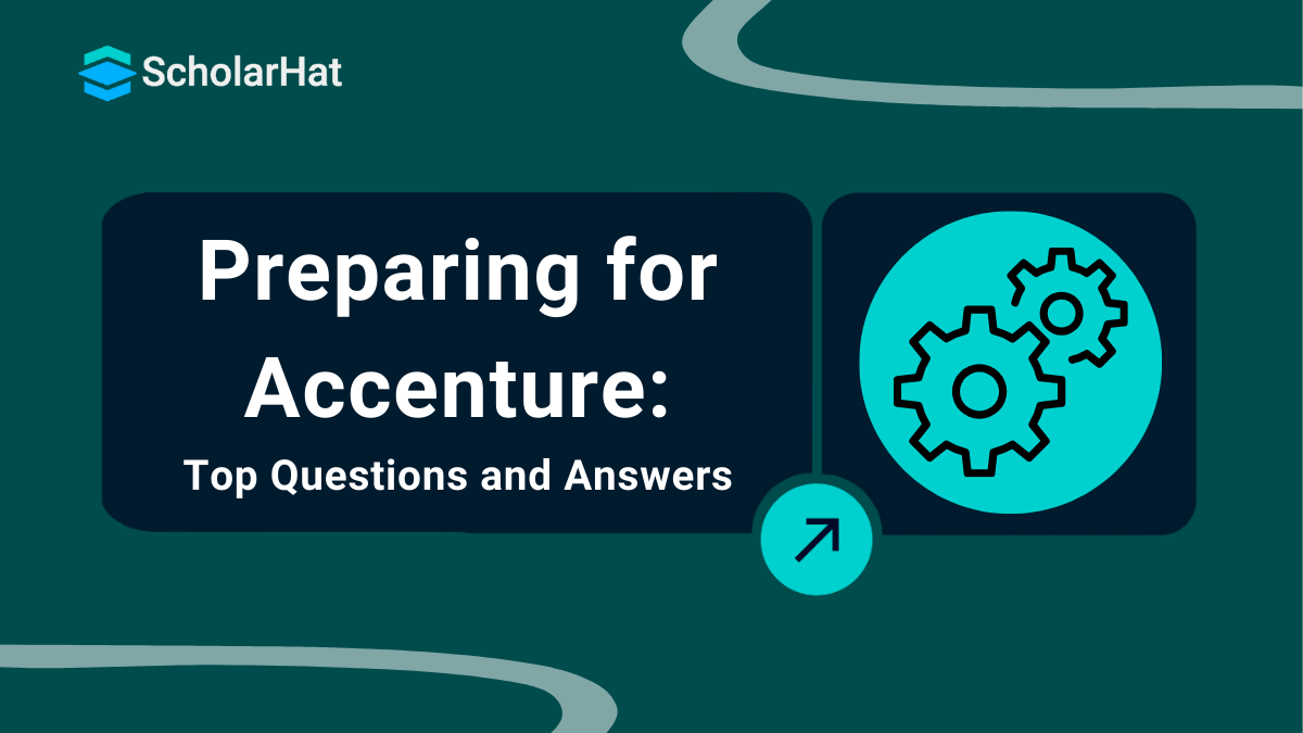 Top Accenture Interview Questions and Answers