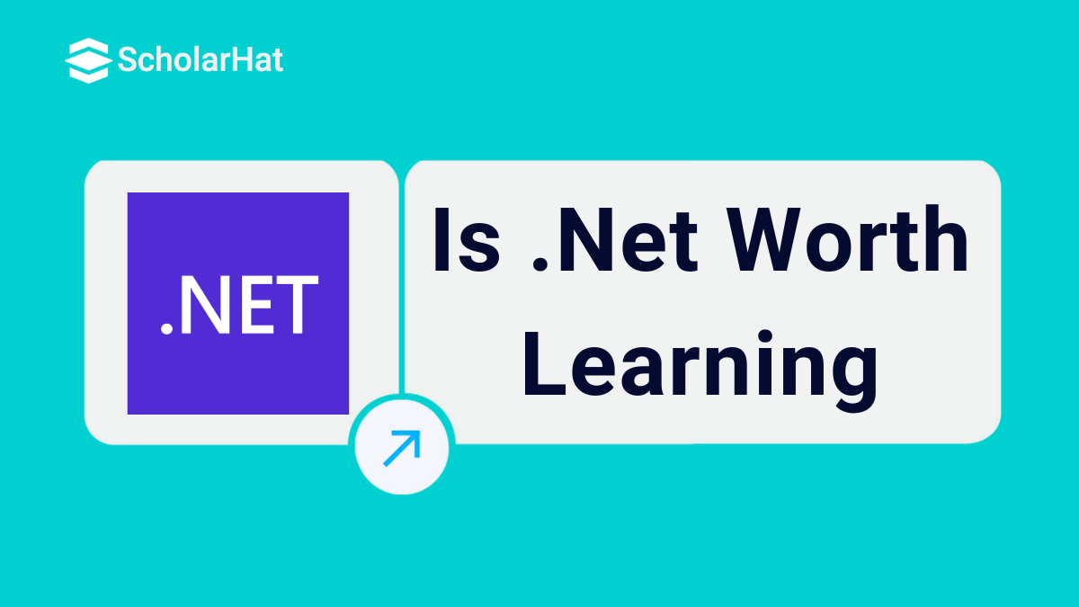 Is .Net Worth Learning in 2025? Your Roadmap to Career in .Net