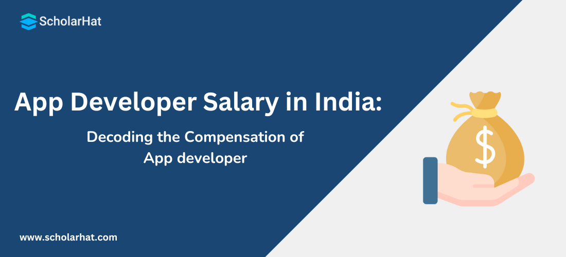 Mobile App Developer Salary in India 2024 (For Freshers & Experienced)