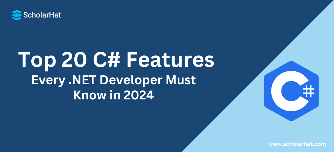 Top 20 C# Features Every .NET Developer Must Know in 2024