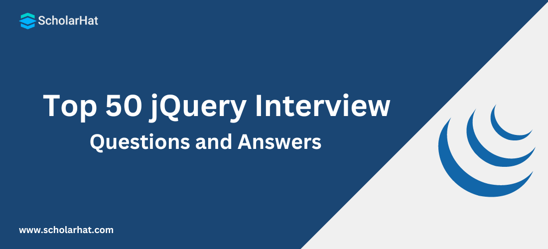 Top 50 jQuery Interview Questions and Answers
