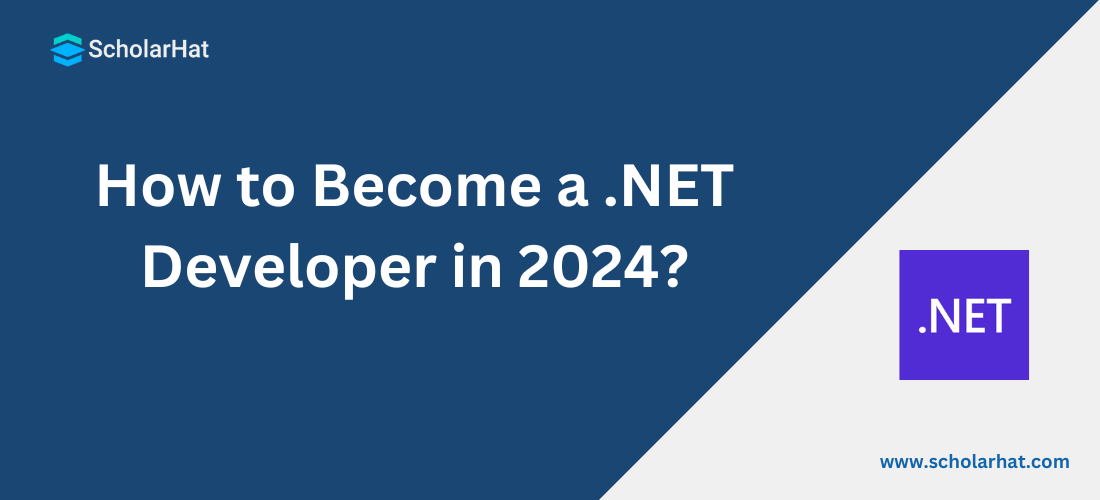 How to Become a .NET Developer in 2024?