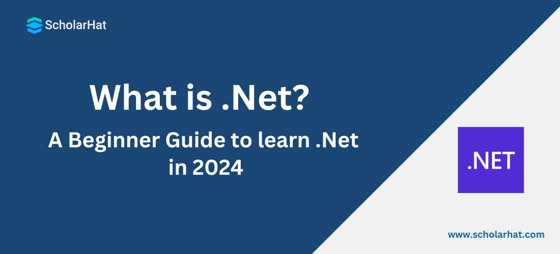 What is .NET? A Beginner Guide to learn .NET in 2024