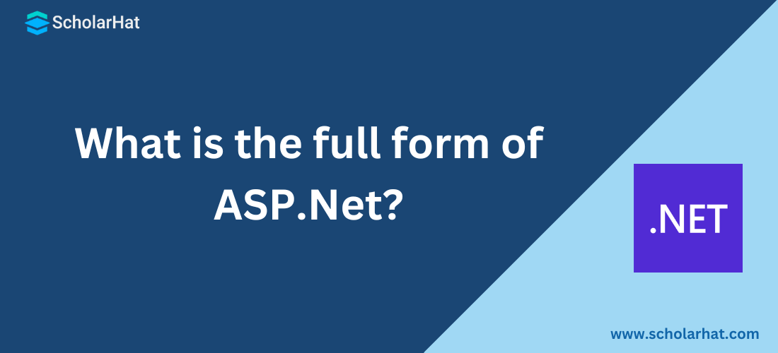 What Is The Full Form Of ASP.Net?