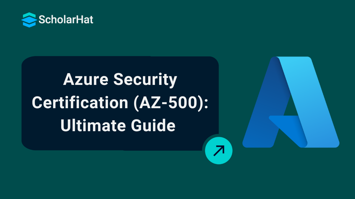 (AZ-500) Azure Security Certification: A Step-by-Step 2025 Guide