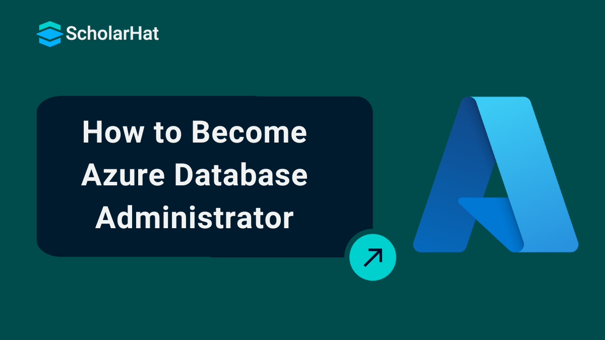  Azure Database Administrator: A Comprehensive Guide