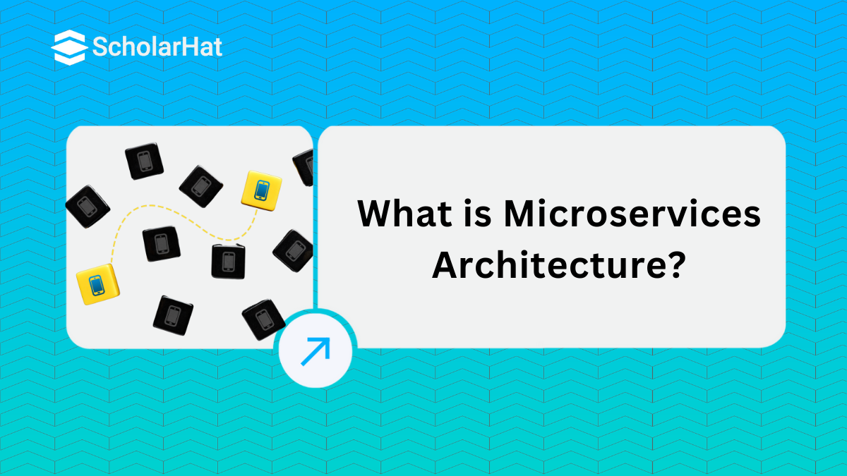 Microservices Architecture: A Complete Guide