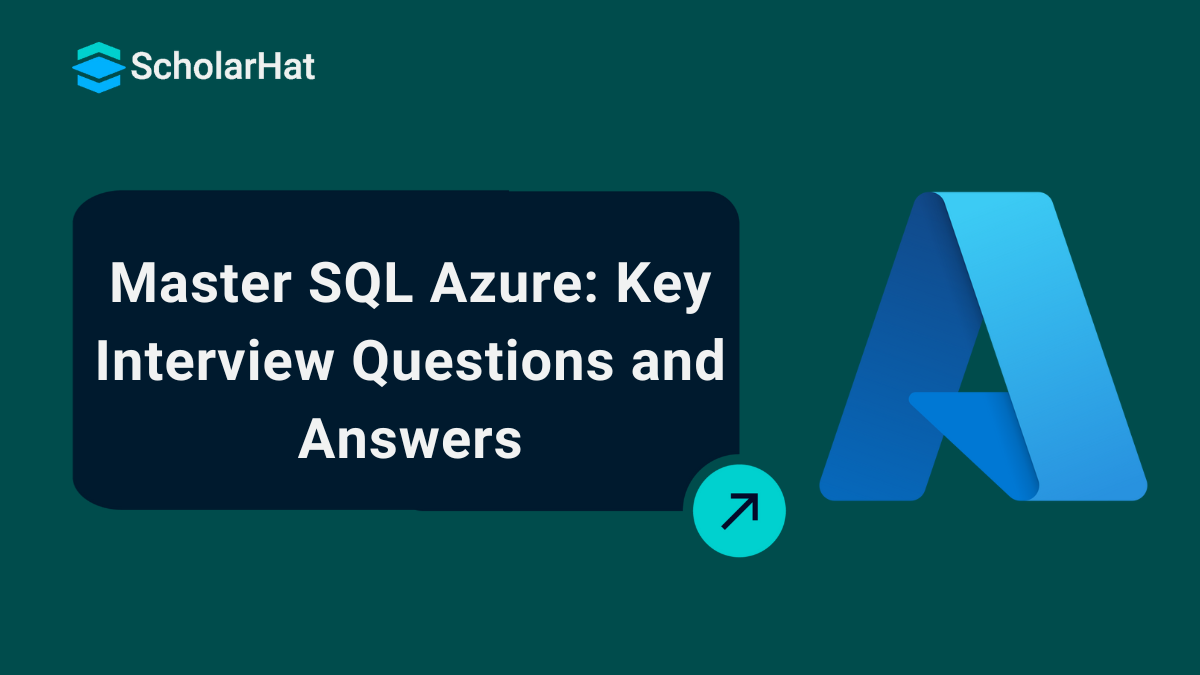 Top SQL Azure Interview Questions to Ace Your Interview