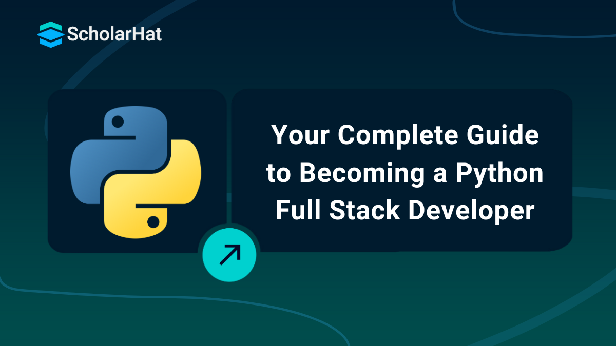 How to Become a Python Full Stack Developer [Step-by-Step]