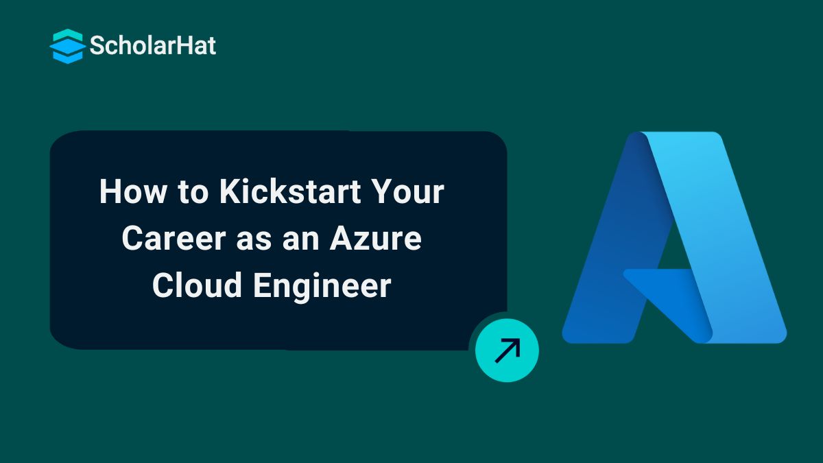 How to Become an Azure Cloud Engineer: A Step-by-Step Guide