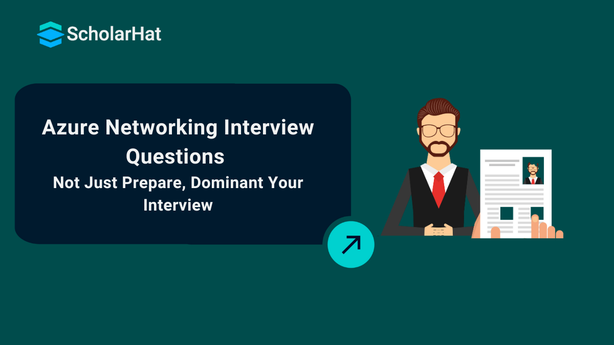 Top 35+ Azure Networking Interview Questions & Expert's Answers