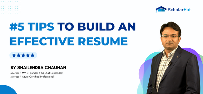 5 Tips to Build an Effective Resume