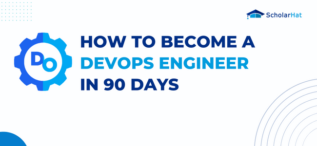 How to Become a DevOps Engineer in 90 days